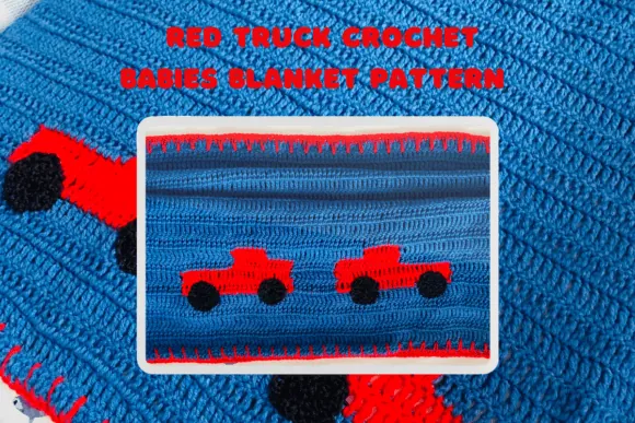 Red Truck Easy Babies Crochet Blanket